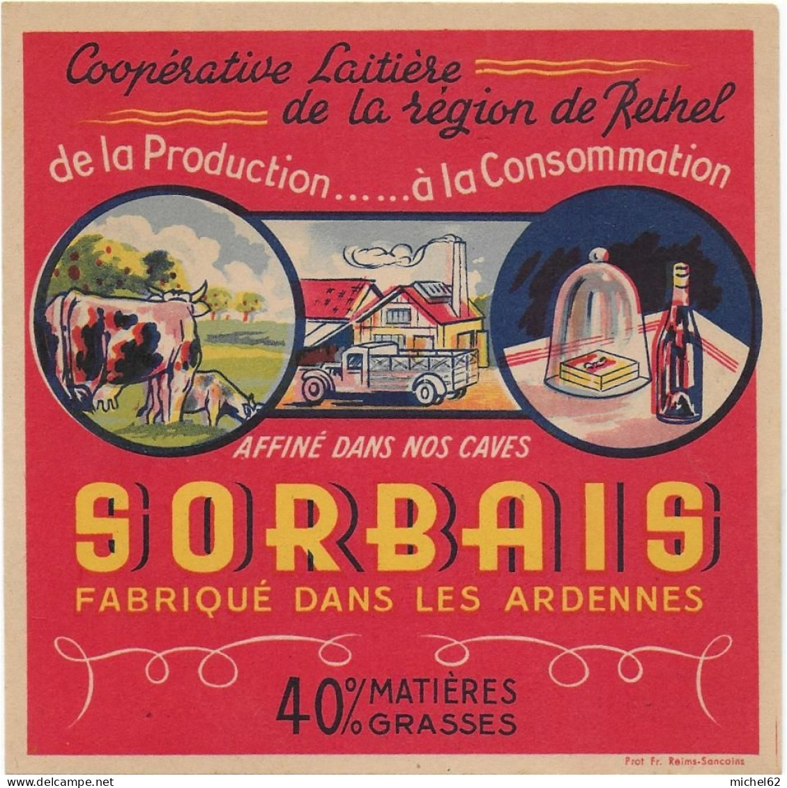 ETIQUETTE  DE  FROMAGE  NEUVE  SORBAIS ARDENNES  COOP LAITIERE DE LA REGION DE RETHEL - Cheese