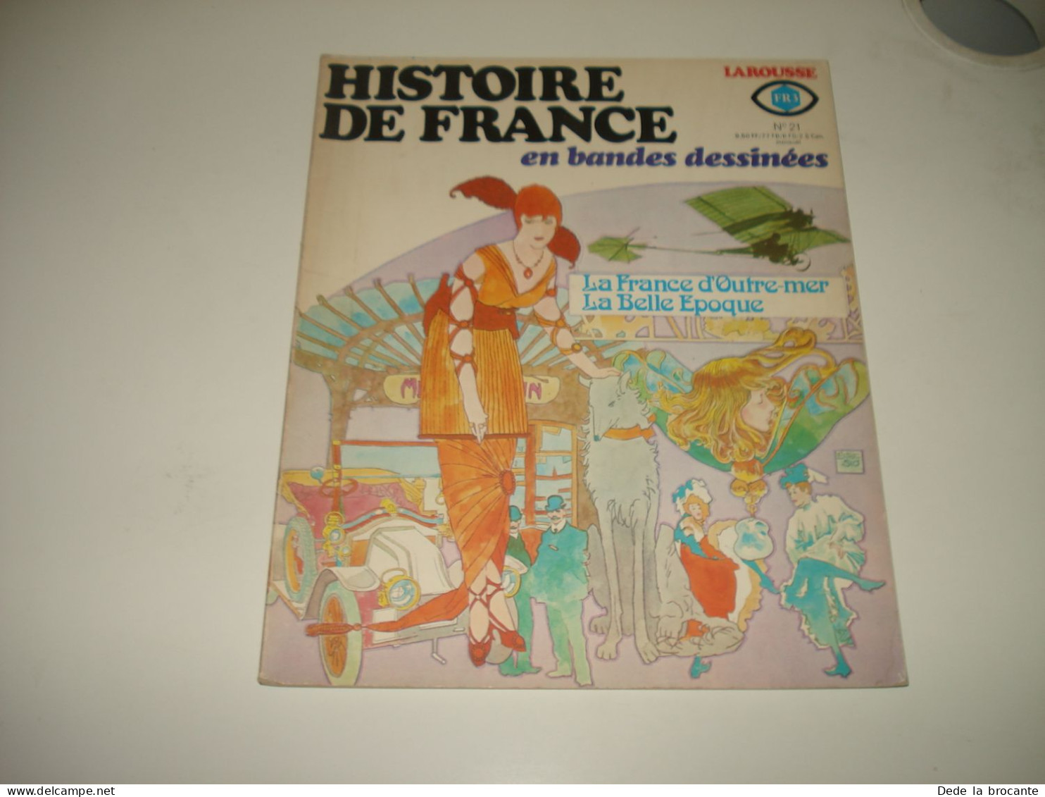 C55 / Histoire De France En BD N° 21 - Outre-mer + Belle époque - EO De 1978 - Sonstige & Ohne Zuordnung