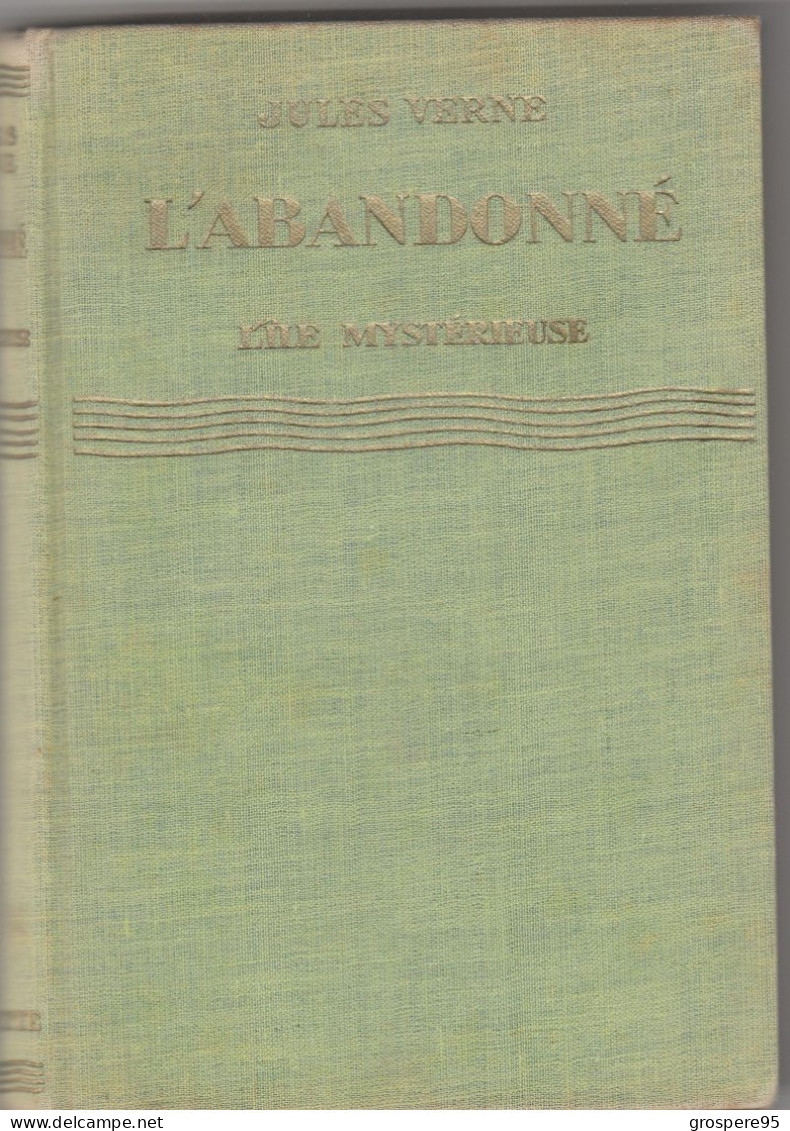 JULES VERNE L'ILE MYSTERIEUSE 1930 LES NAUFRAGES DE L'AIR + L'ABANDONNE + LE SECRET DE L'ILE - Biblioteca Verde