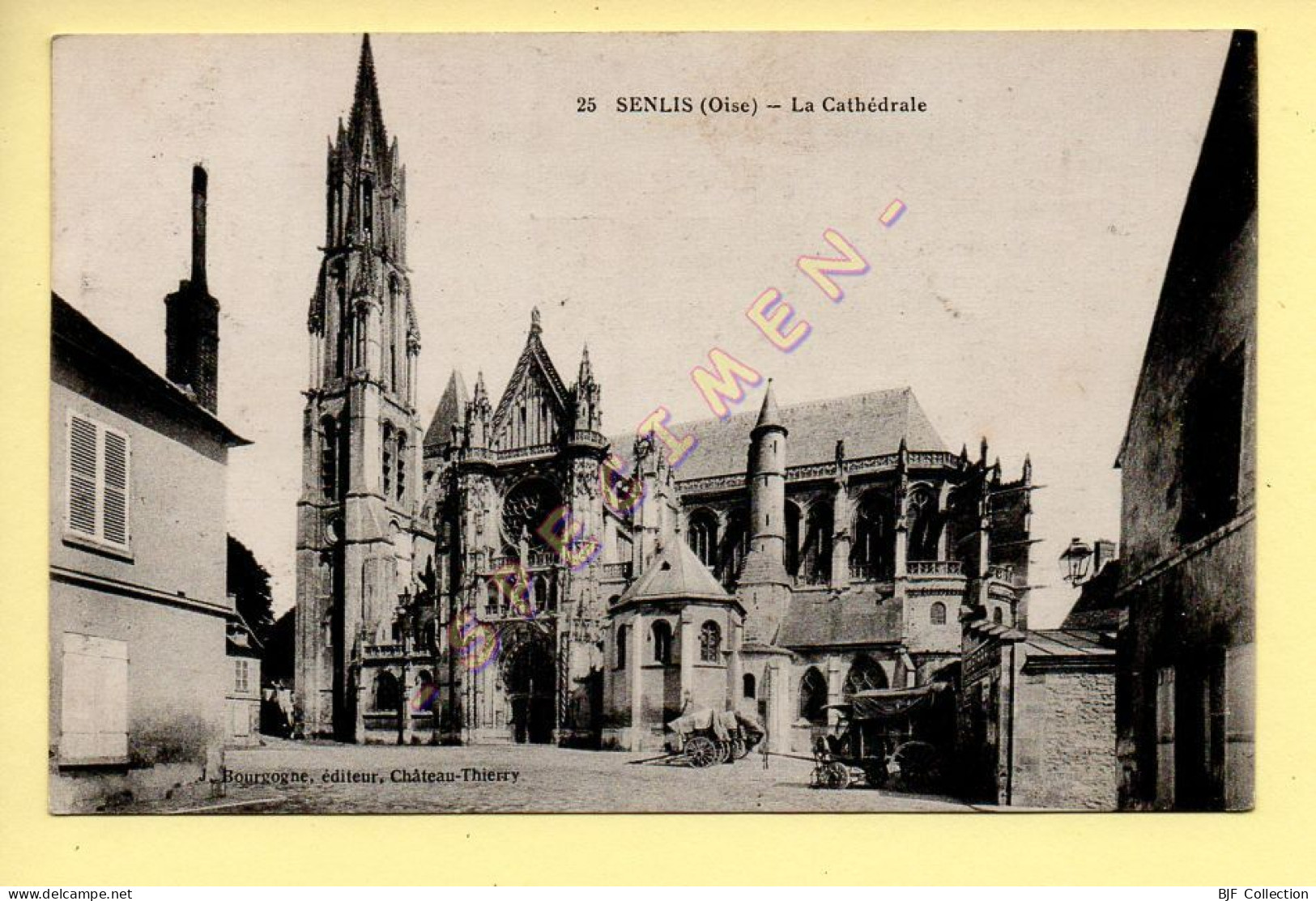 60. SENLIS - La Cathédrale (voitures à Chevaux) (voir Scan Recto/verso) - Senlis