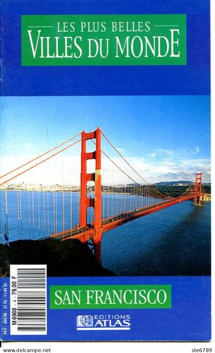 SAN FRANCISCO  Les Plus Belles Villes Du Monde - Geographie