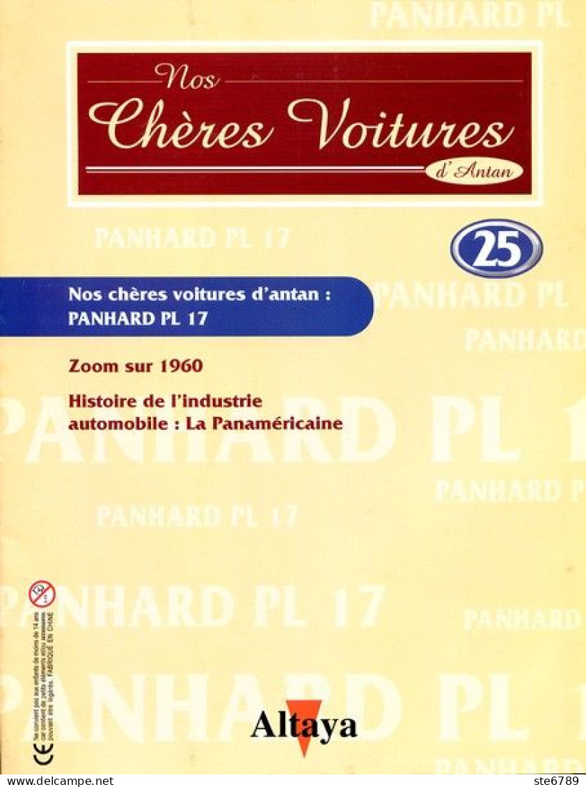 Fascicule  PANHARD PL 17  Nos Chères Voitures D'antan Altaya  N° 25  Auto Automobile / 1960 /  LA PANAMERICAINE - Auto