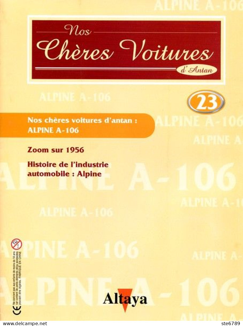 Fascicule  ALPINE A 106  Nos Chères Voitures D'antan Altaya  N° 23  Auto Automobile / 1956 /  ALPINE - Auto