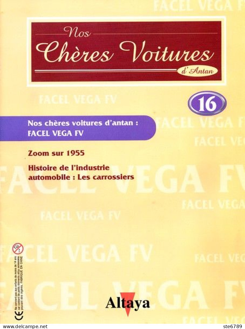 Fascicule  FACEL VEGA FV Nos Chères Voitures D'antan Altaya  N° 16  Auto Automobile / 1955 /  LES CARROSSIERS - Auto