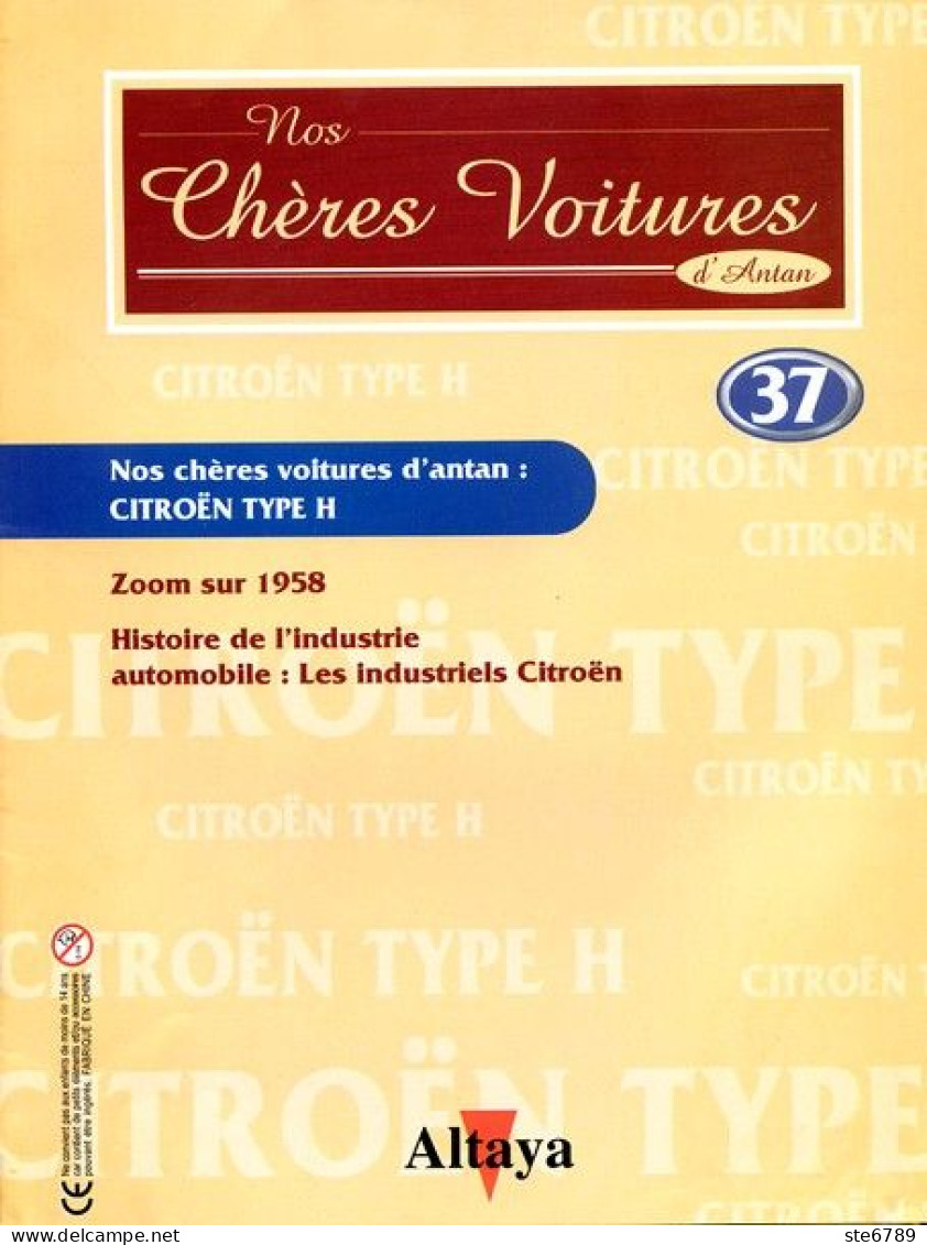 Fascicule  CITROEN TYPE H  Nos Chères Voitures D'antan Altaya  N° 37  Auto Automobile / 1958 / LES INDUSTRIELS CITROEN - Auto