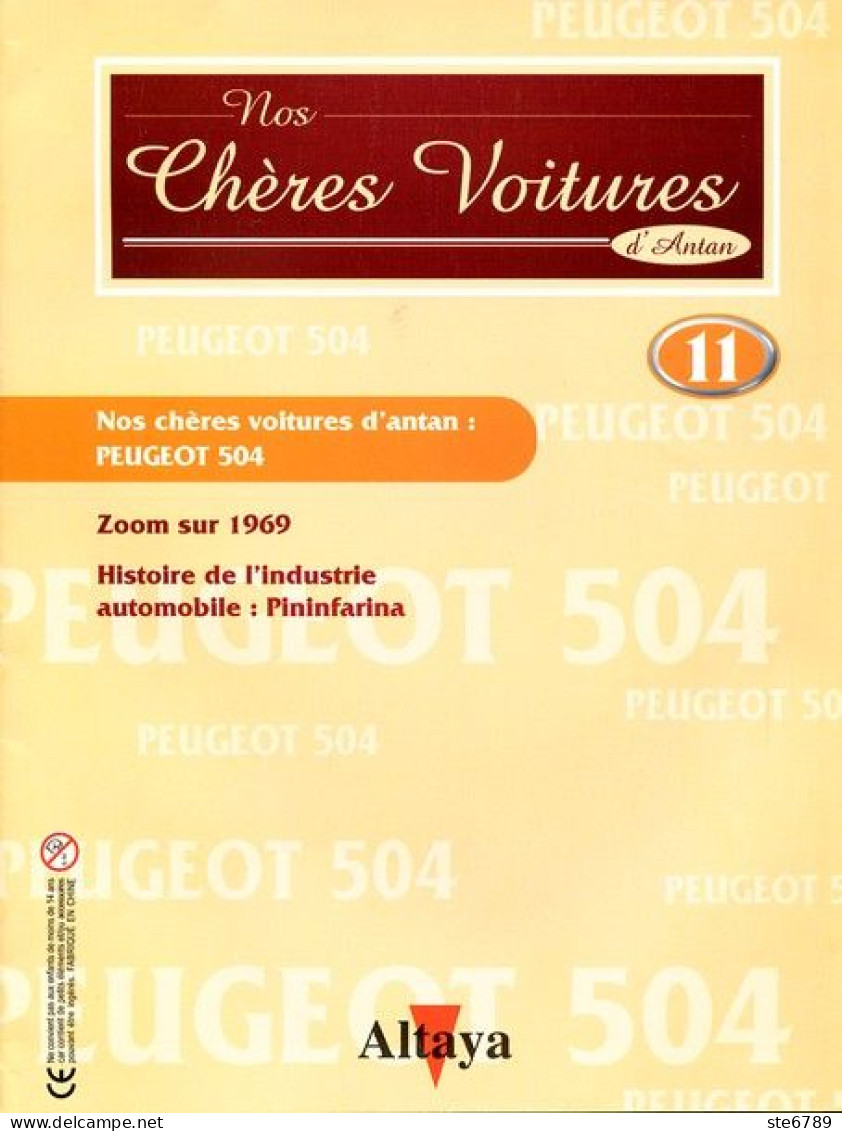 Fascicule  PEUGEOT 504   Nos Chères Voitures D'antan Altaya  N° 11  Auto Automobile / 1969 /  PININFARINA - Auto