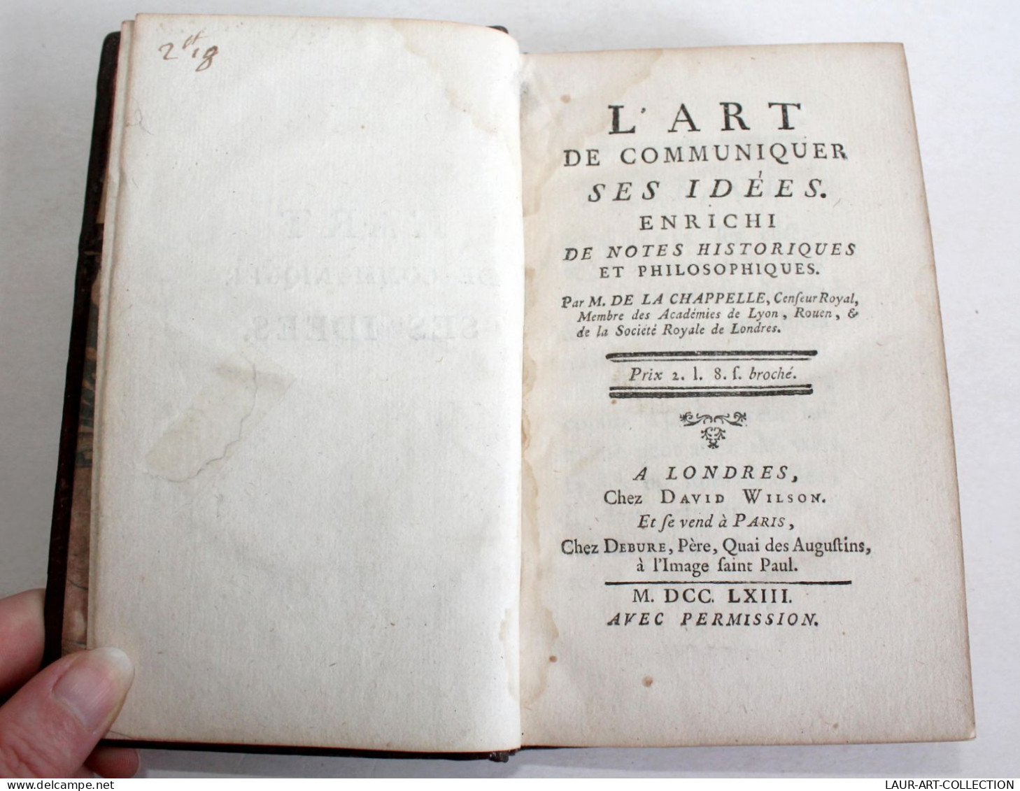 CHAPPELLE EO 1763 L'ART DE COMMUNIQUER SES IDEES + NOTE HISTORIQUE PHILOSOPHIQUE / ANCIEN LIVRE XVIIe SIECLE (2603.56) - Before 18th Century