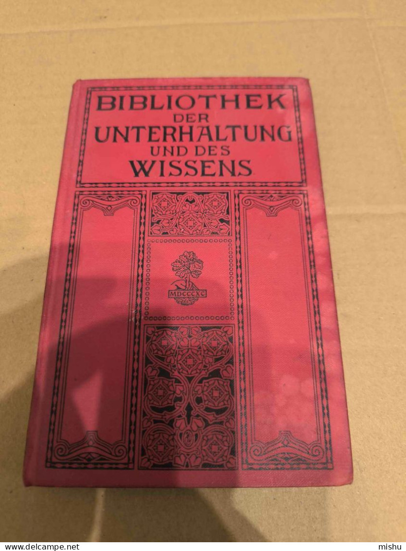 Bibliothek Der Unterhaltung Und Des Wissens , Band 7 , 1912 - Poésie & Essais