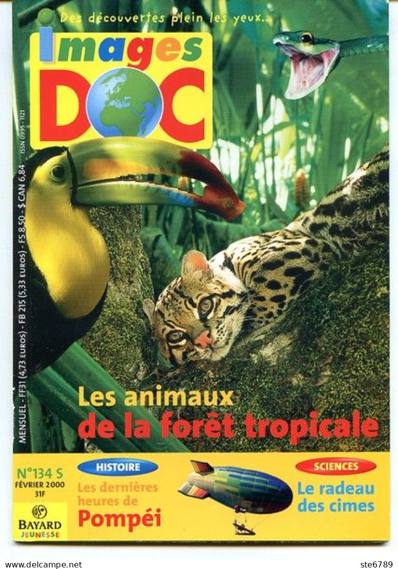 IMAGES DOC N° 134 S  Animaux De Foret Tropicale , Histoire Pompéi , Sciences Radeau Cimes Ballon - Dieren