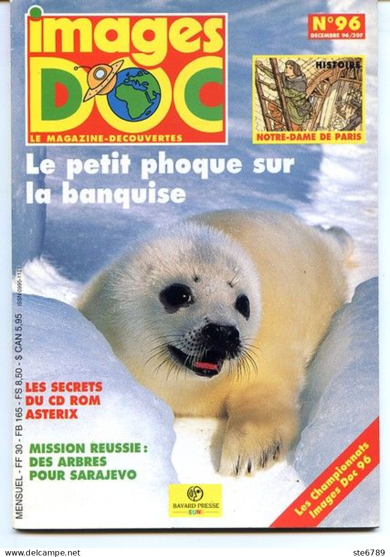 IMAGES DOC N° 96  Animaux Le Phoque , Histoire Notre Dame De Paris - Dieren
