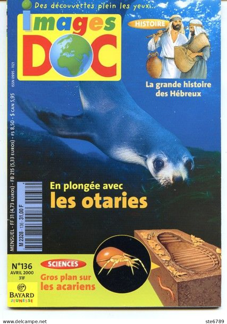 IMAGES DOC N° 136 Animaux Les Otaries ,  Histoire Des Hébreux , Sciences Acariens - Animaux