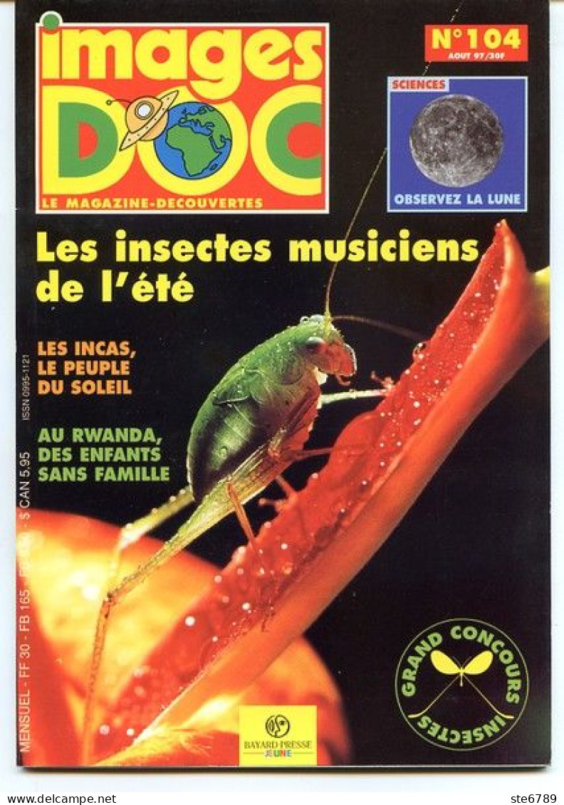 IMAGES DOC N° 104  Animaux Les Insectes Musiciens , Sciences Observer Lune , Les Incas , Rwanda Enfants - Animaux