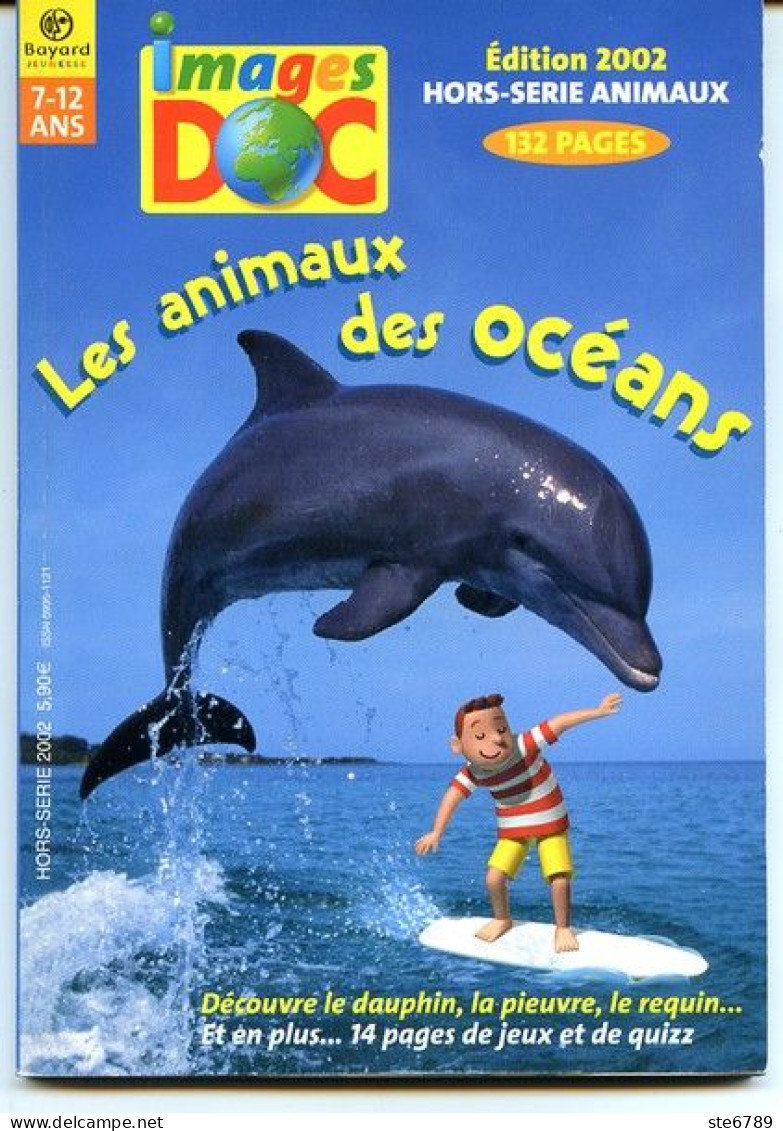 IMAGES DOC Hors Serie Animaux Des Océans Dauphin , Requin , Cachalot , Pieuvre , Baleine , Orque - Animaux