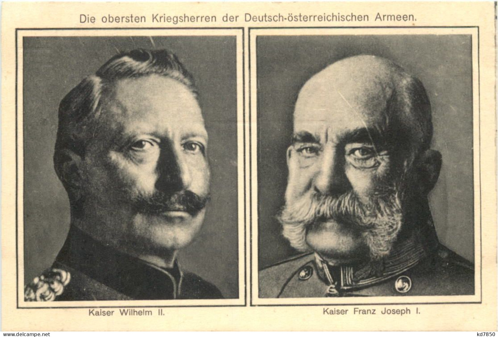 Die Obersten Kriegsherren - Kaiser Franz Joseph I Und Wilhelm II - Weltkrieg 1914-18