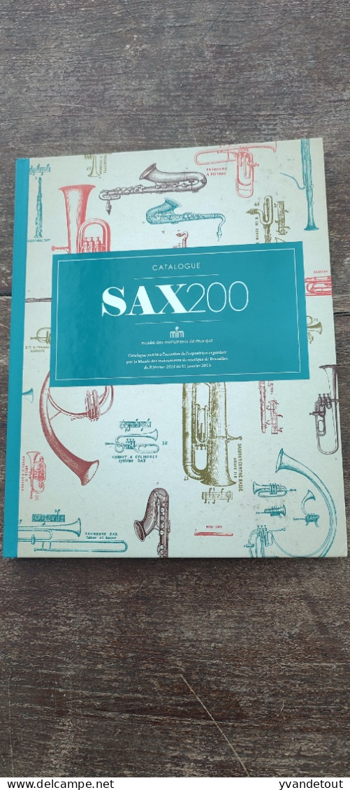 Sax 200 Catalogue,  Musique, Fanfare, Saxophone, Dinant,Mim  Instrument De Musique - Música