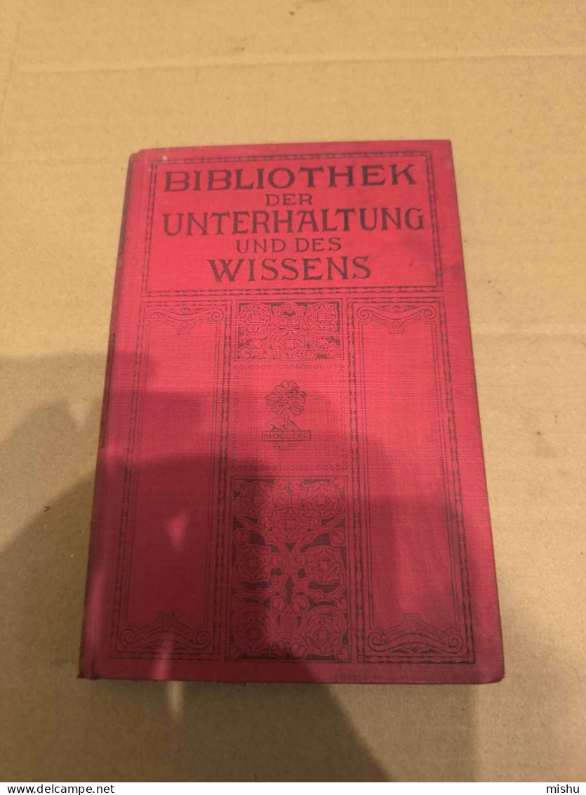 Bibliothek Der Unterhaltung Und Des Wissens , Band 4 , 1912 - Poésie & Essais