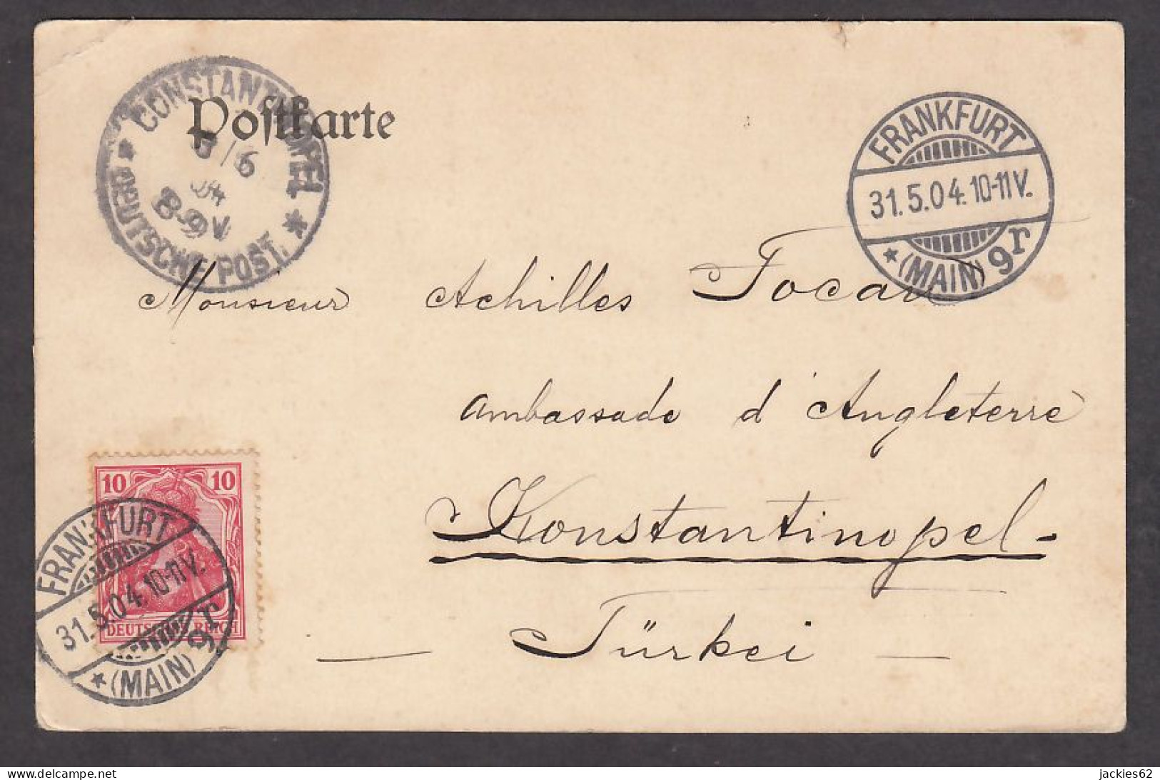 075493/ FRANKFURT AM MAIN, 1904, Postkarte An *Ambassade D'Angleterre, Konstatinopel, Türkei* Gesandt - Frankfurt A. Main