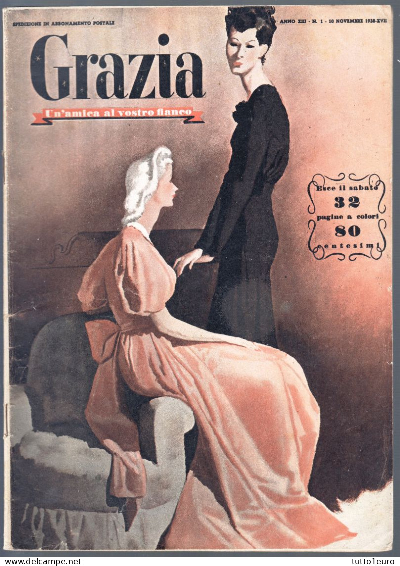 GRAZIA - RIVISTA ILLUSTRATA FEMMINILE DI MODA DEL  10 NOVEMBRE 1938 - IL N°1 IN ASSOLUTO - RARITA' (STAMP370) - Moda