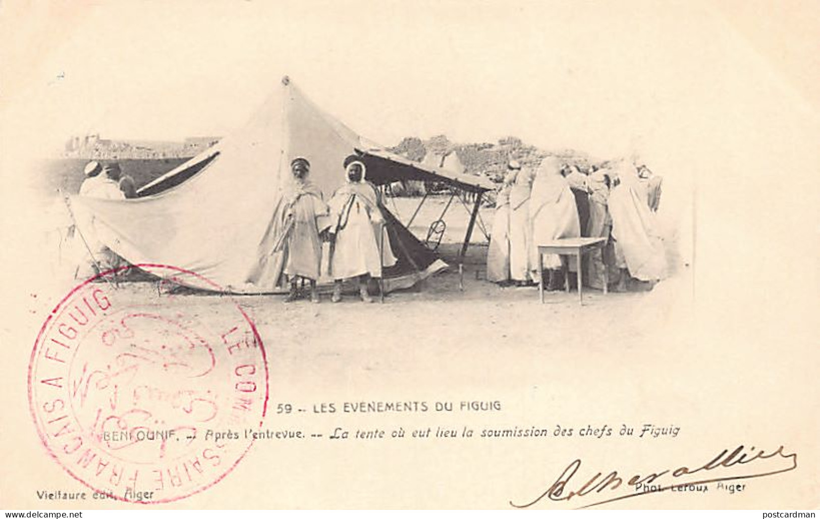 Algérie - LES ÉVÈNEMENTS DU FIGUIG - La Tente Où Eu Lieu La Soumission à Béni-Ounif - Ed. Vielfaure - Photo Leroux - 59 - Sonstige & Ohne Zuordnung