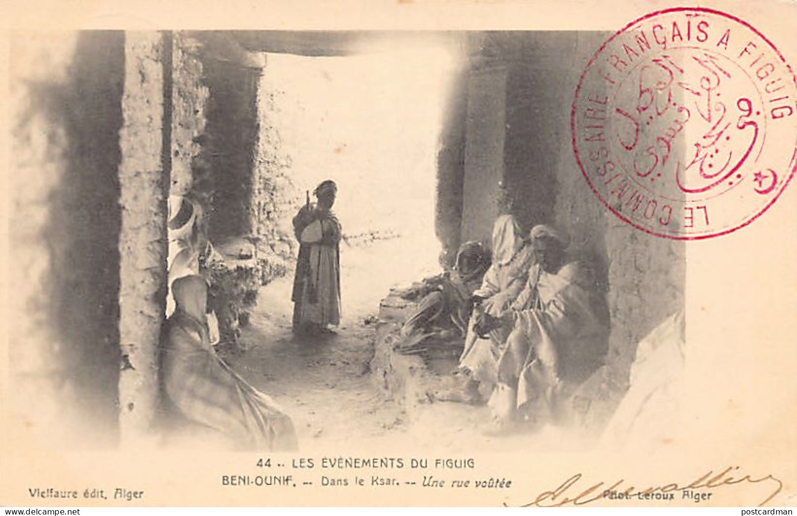 Algérie - LES ÉVÈNEMENTS DU FIGUIG - Une Rue Voutée Dans Le Ksar De Béni-Ounif - Ed. Vielfaure - Photo Leroux - 44 - Altri & Non Classificati