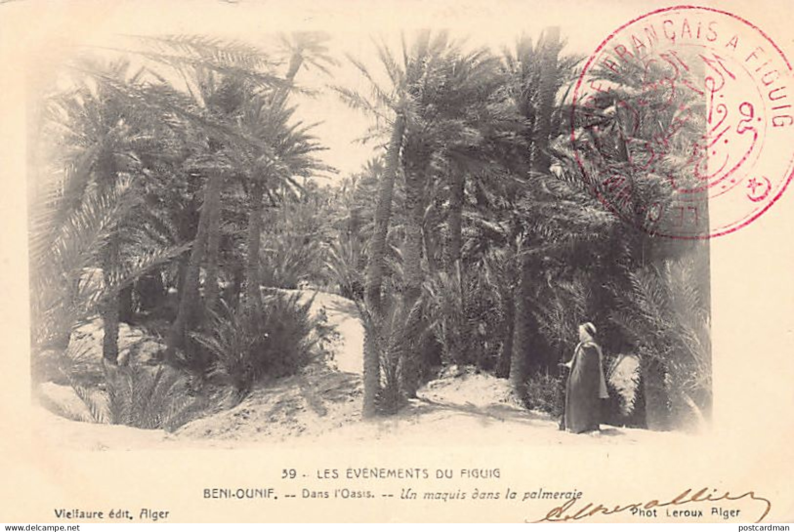 Algérie - LES ÉVÈNEMENTS DU FIGUIG - Dans L'oasis De Béni-Ounif - Un Maquis Dans La Palmeraie - Ed. Vielfaure - Photo Le - Altri & Non Classificati