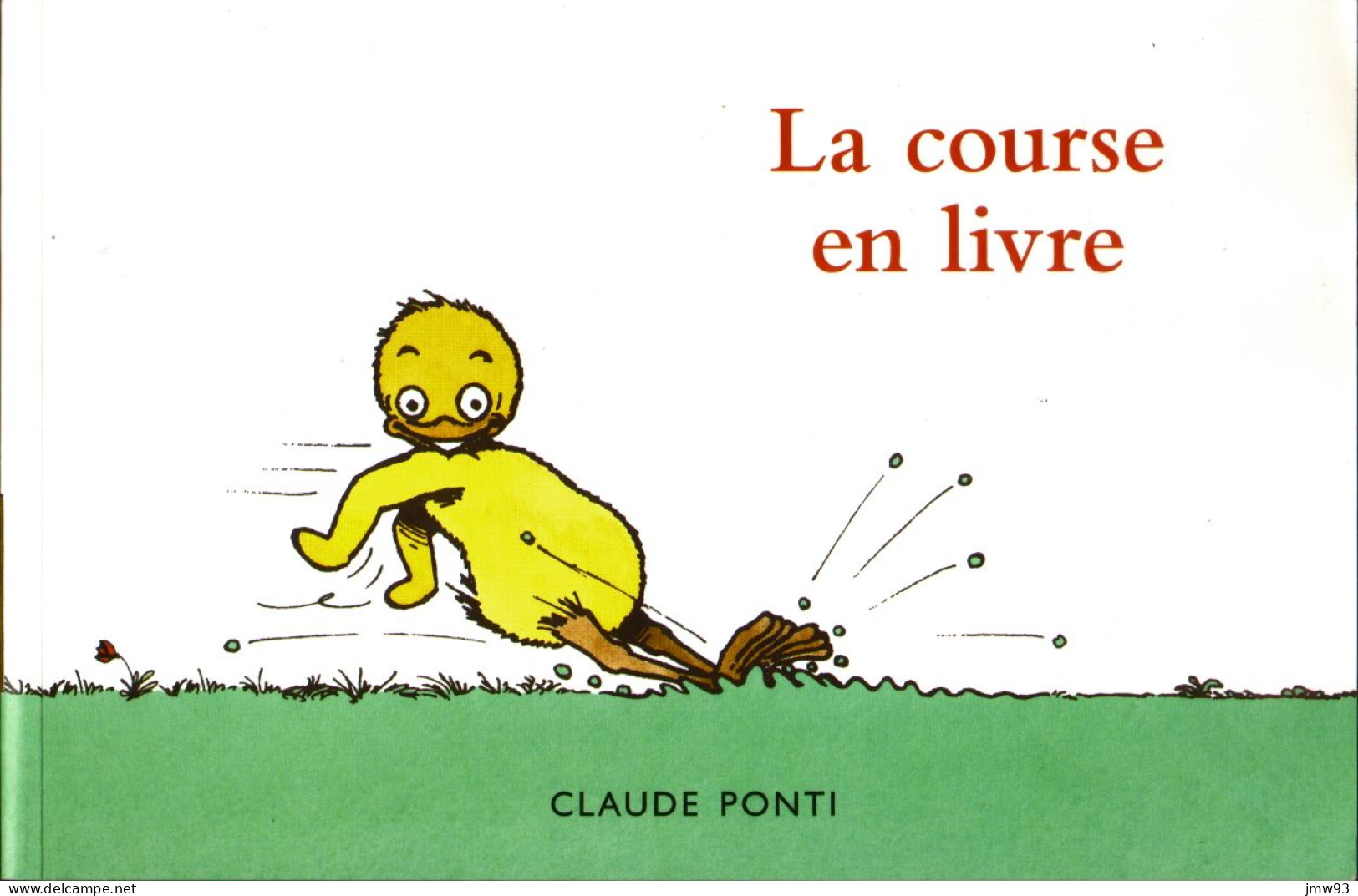 Course En Livre (La) - Claude Ponti - Ecole Des Loisirs - Sonstige & Ohne Zuordnung