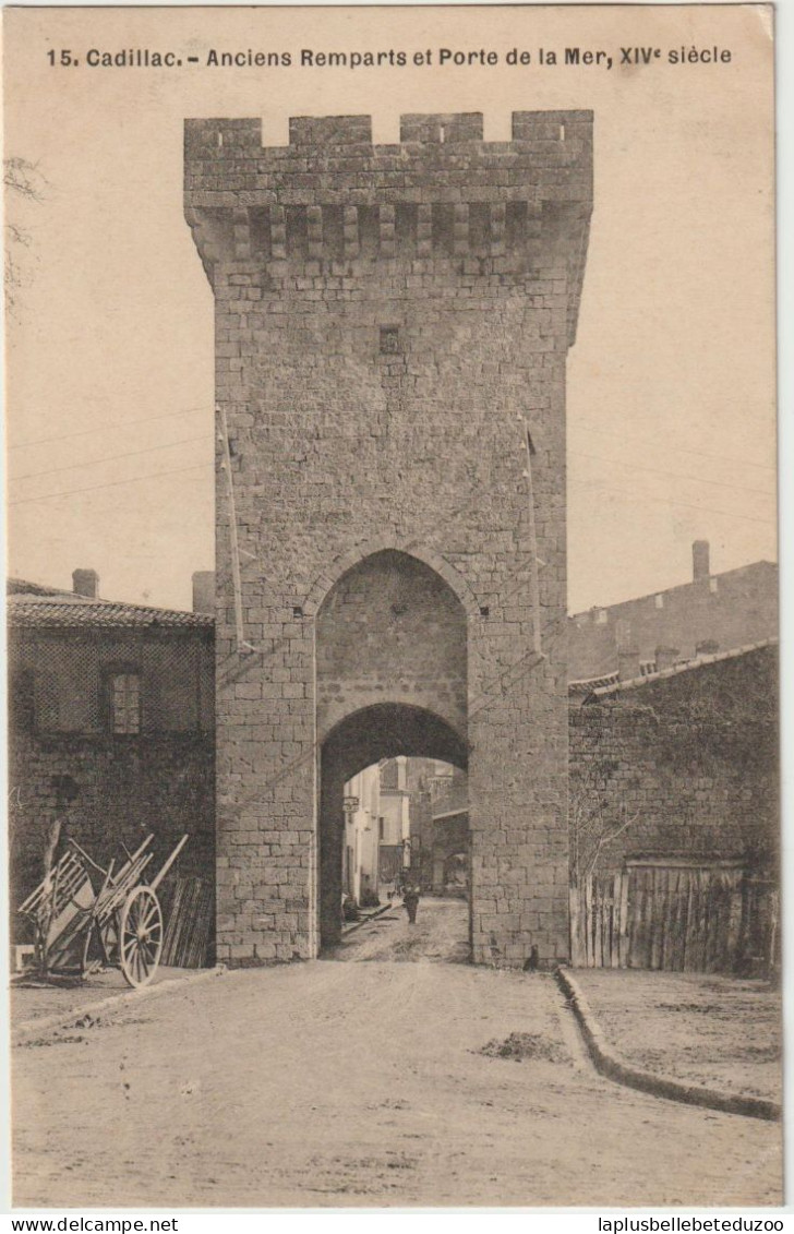 CPA - 33 - CADILLAC Sur GARONNE - Anciens Remparts Et Porte De La Mer - XIVe Siècle - 1908 - Pas Courant - Cadillac