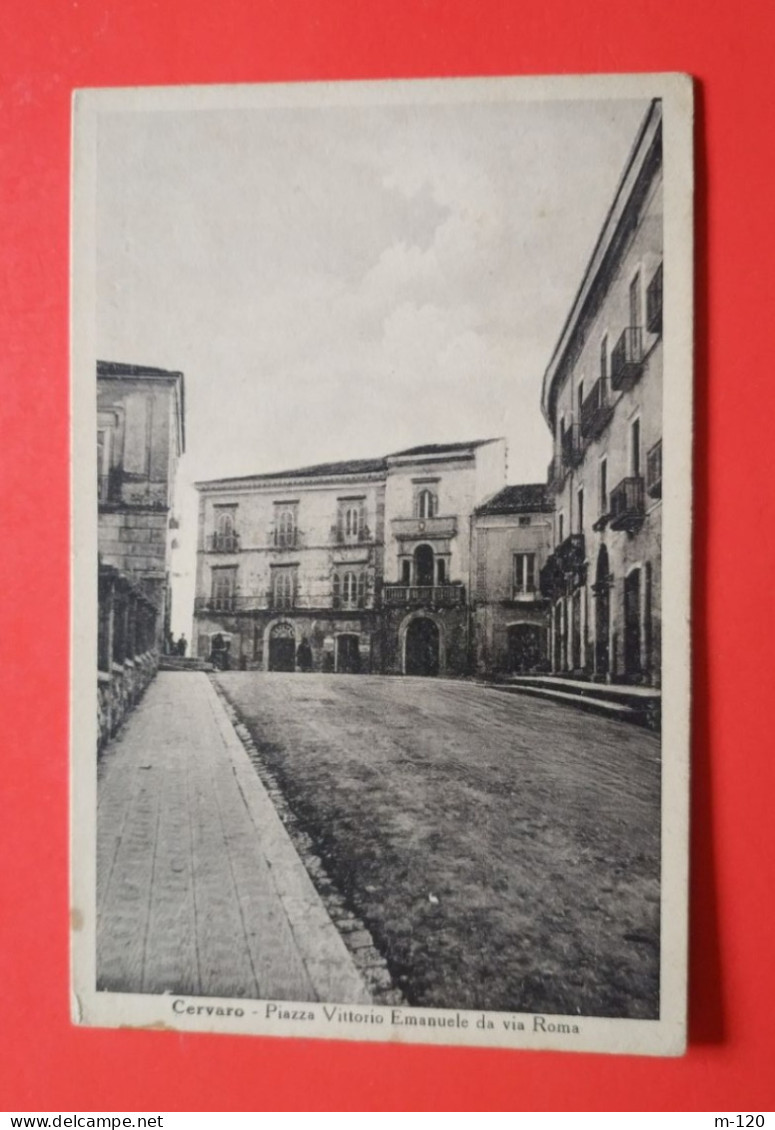 CERVARO - PIAZZA VITTORIO EMANUELE DA VIA ROMA. - Frosinone