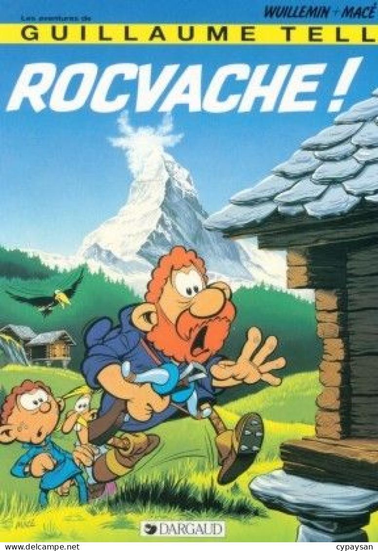 Guillaume Tell 5 Rocvache EO DEDICACE BE Dargaud 04/1988 Wuillemin Macé (BI2) - Opdrachten