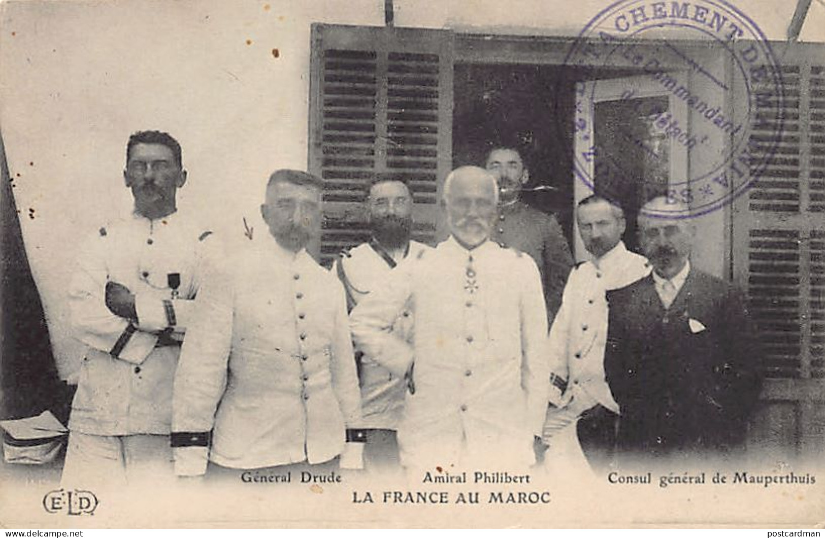 La France Au Maroc - CASABLANCA - Général Drude, Amiral Philibert Et Le Consul Général De Mauperthuis - Ed. E.L.D. E. Le - Casablanca