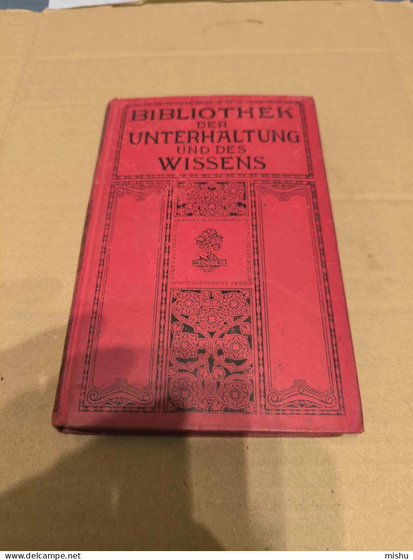 Bibliothek Der Unterhaltung Und Des Wissens , Band 6, 1914 - Lyrik & Essays