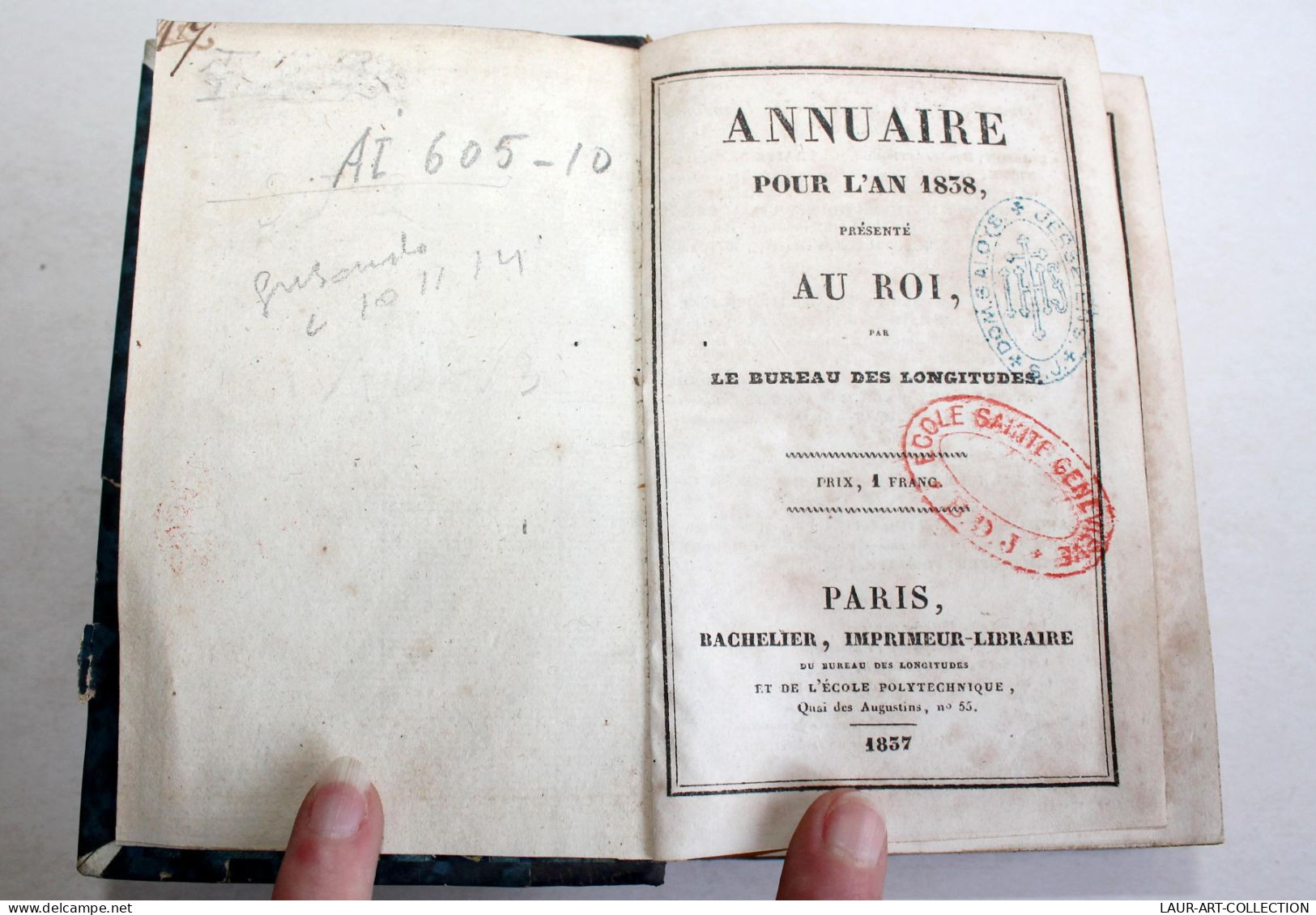 ANNUAIRE POUR L'AN 1838 PRESENTE AU ROI, LE BUREAU DES LONGITUDES 1837 BACHELIER / ANCIEN LIVRE XIXe SIECLE (2603.81) - Historia