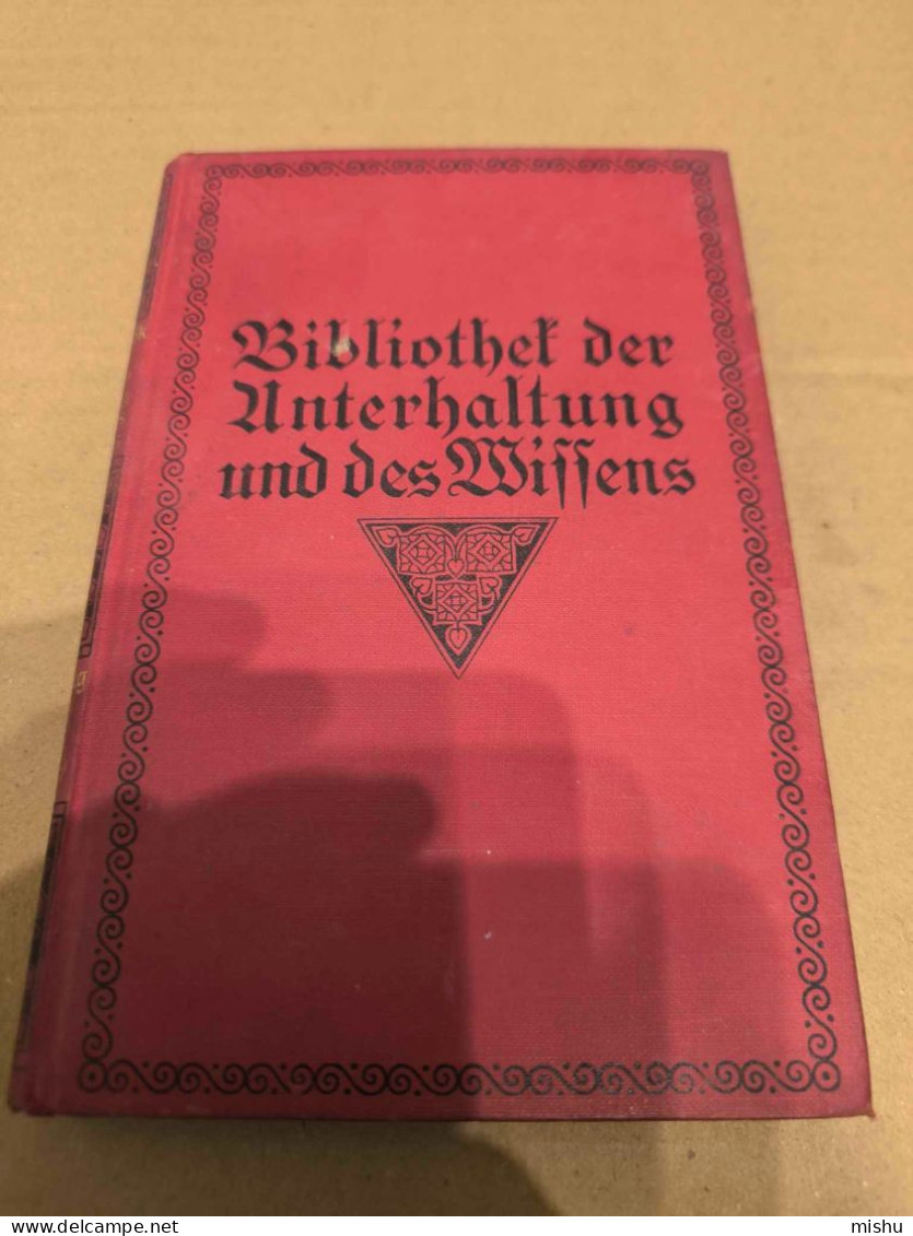 Bibliothek Der Unterhaltung Und Der Wissens , Band 9, 1915 - Gedichten En Essays