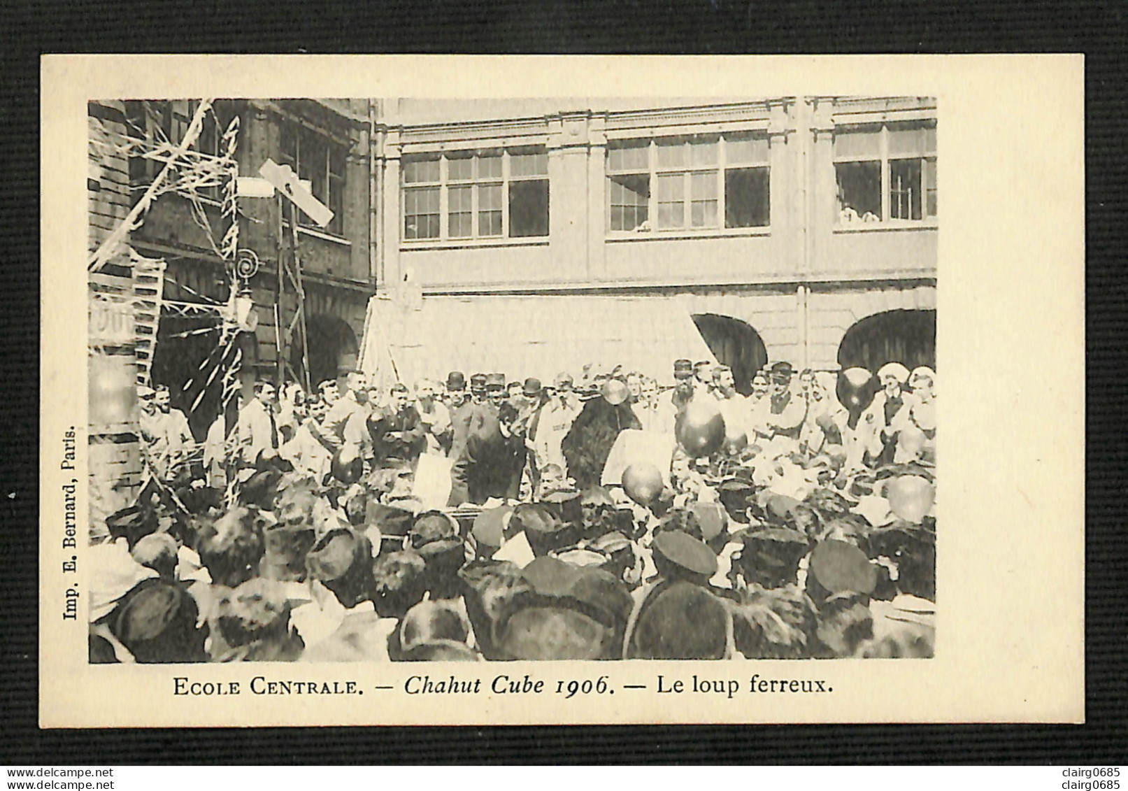 75 - PARIS - 17è - ECOLE CENTRALE - Chahut Cube 1906 - Le Loup Ferreux - Educazione, Scuole E Università