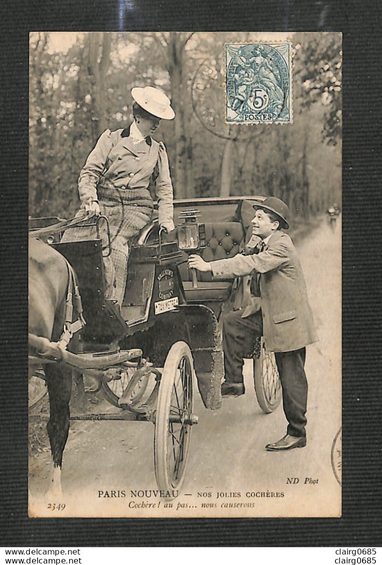 75 - PARIS - PARIS NOUVEAU - Nos Joiles Cochères - 1907 - Petits Métiers à Paris