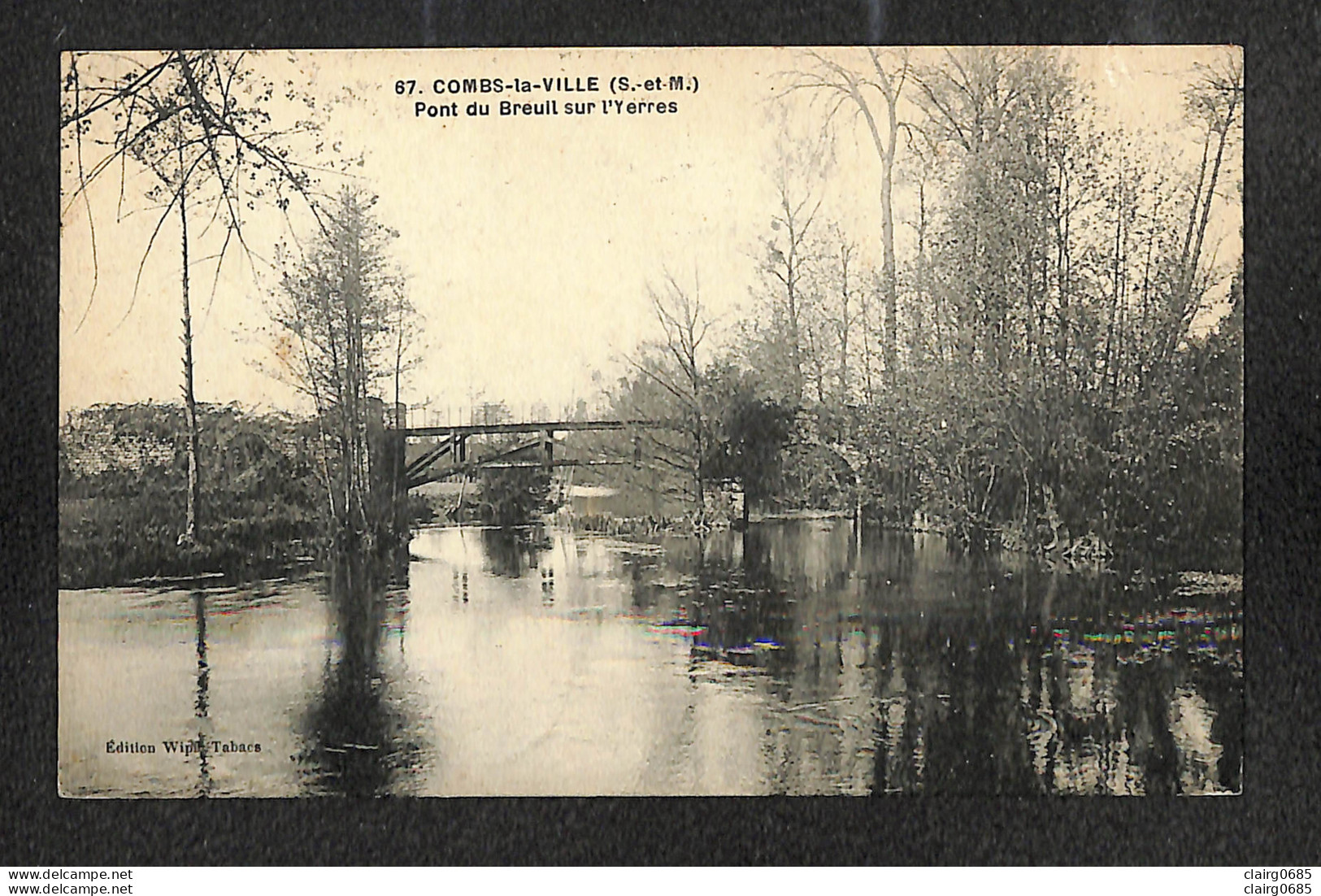 77 - COMBS LA VILLE - Pont Du Breuil Sur L'Yerres - 1925 - Combs La Ville