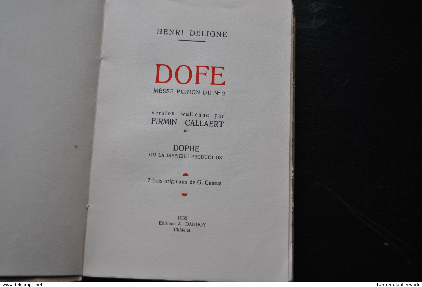 Henri DELIGNE DOFE Messe-porion Du N°2 Version Wallonne Firmin CALLAERT 7 Bois Originaux Gustave CAMUS Ed. DANDOY 1935 - Belgium