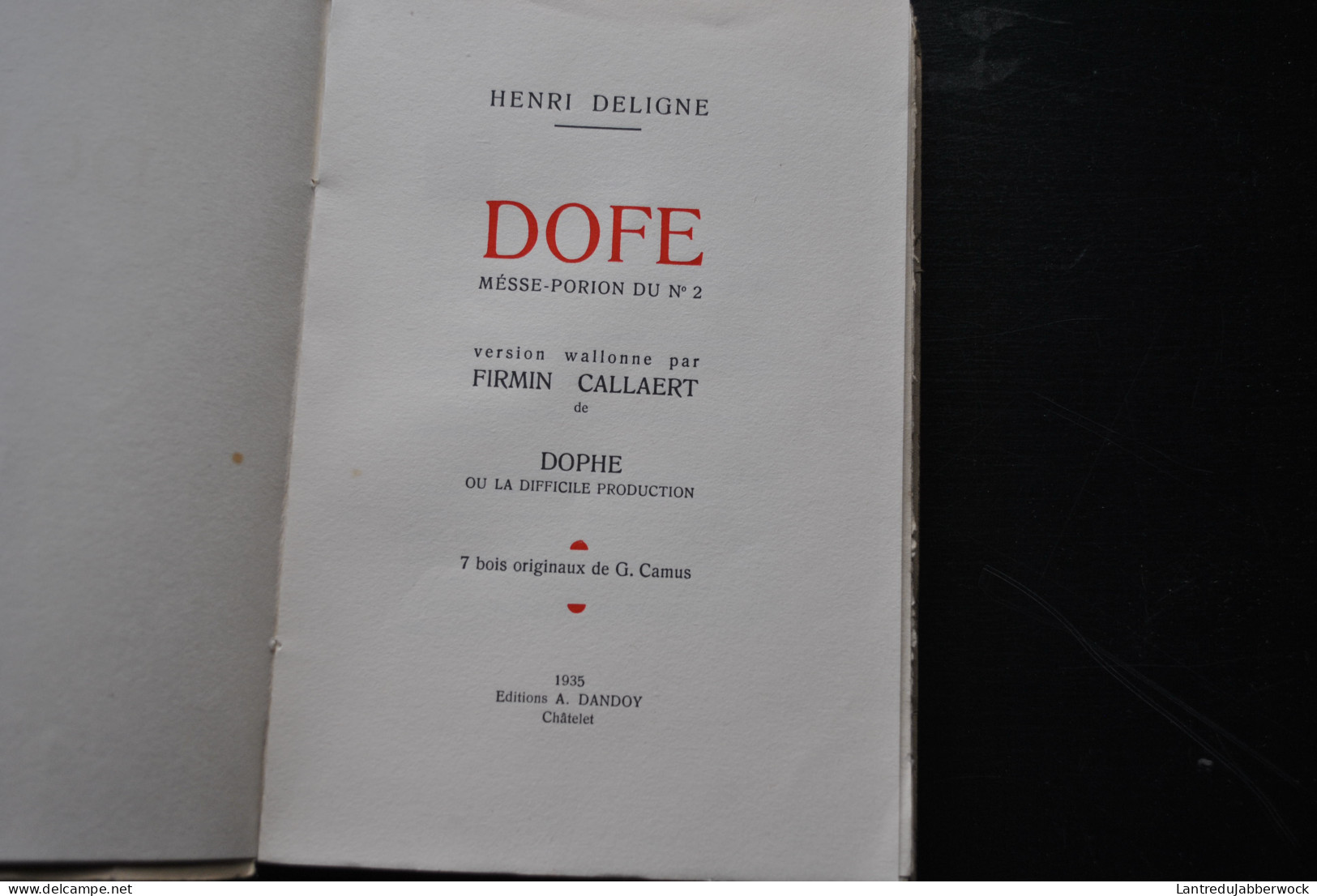Henri DELIGNE DOFE Messe-porion Du N°2 Version Wallonne Firmin CALLAERT 7 Bois Originaux Gustave CAMUS Ed. DANDOY 1935 - Belgien