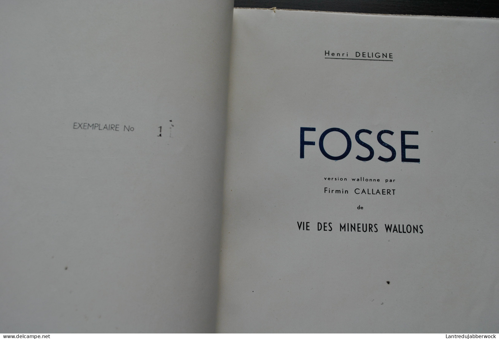 Henri DELIGNE FOSSE Version Wallonne Par Firmin CALLAERT Vie Des Mineurs Wallons TL 50 Ex 1944 Couverture Gustave CAMUS - Belgium