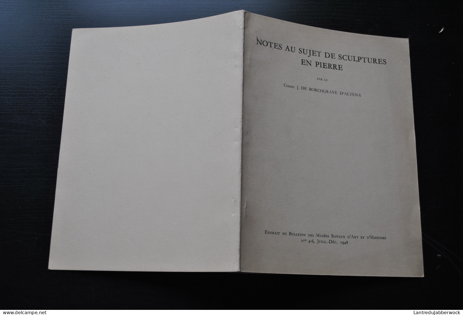 Comte J. De BORCHGRAVE D'ALTENA Notes Au Sujet De Sculptures En Pierre Régionalisme Extrait Bulletin Musées Royaux 1948 - Belgique