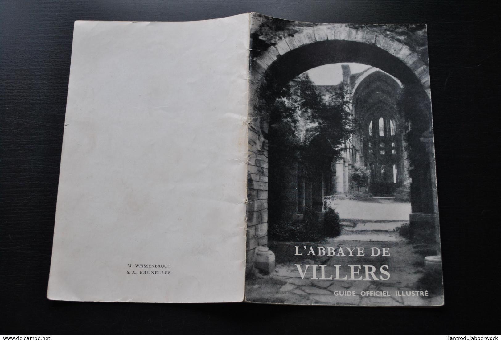 JACOB Aristide L'Abbaye De Villers-La-Ville Guide Officiel Illustré 1961 + Dépliant Publicitaire Régionalisme Brabant - Belgique