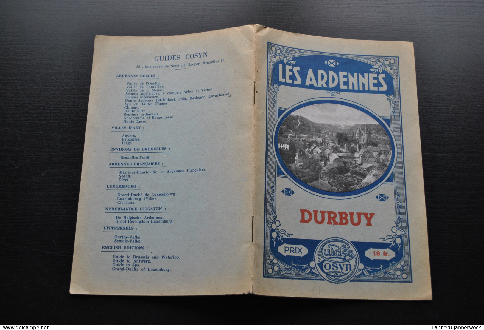 Les ARDENNES DURBUY Guides COSYN Régionalisme Extrait Du Guide Vallée De L'Ourthe Thier Warre Tohogne Vinez Hesse Bomal - Belgium