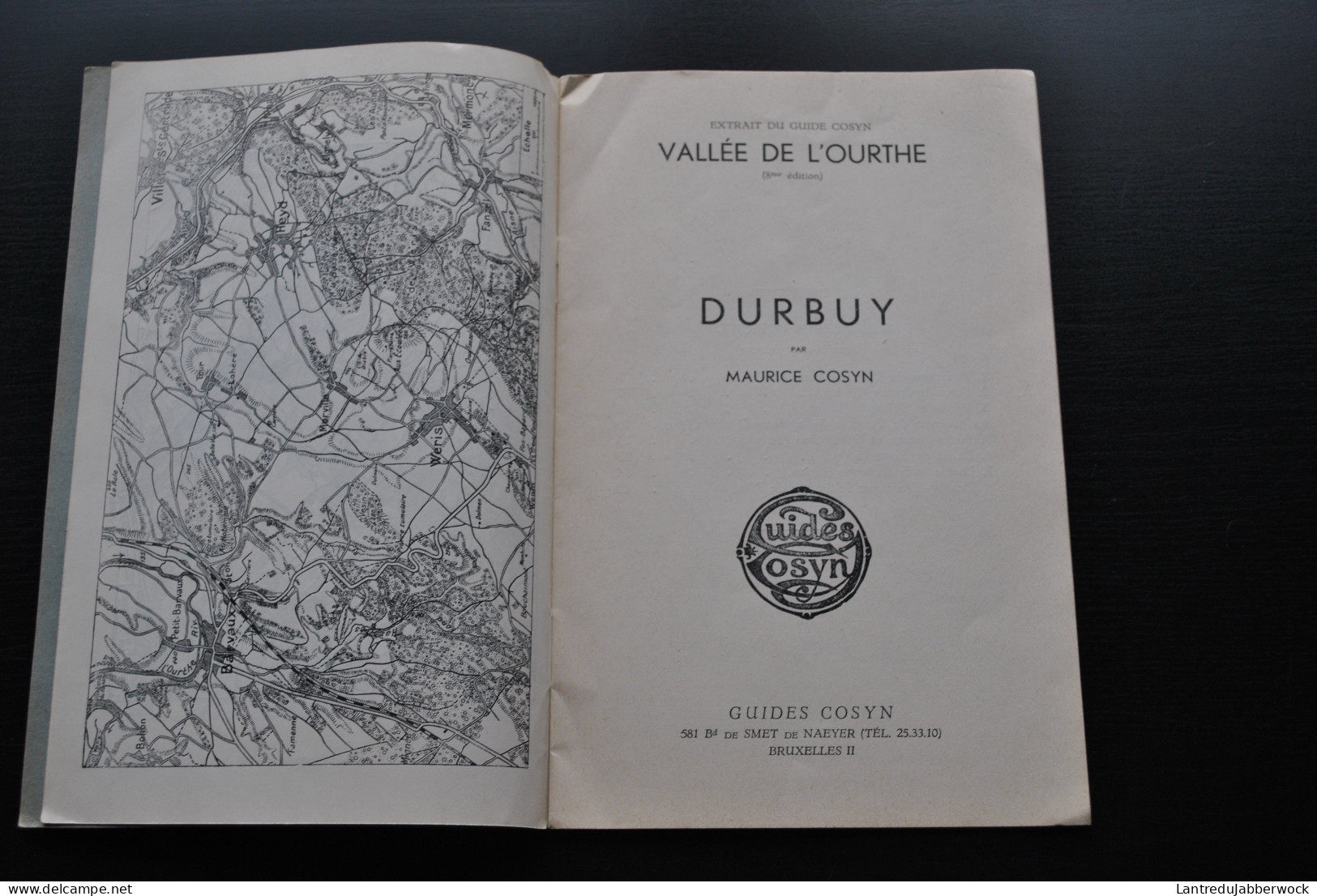Les ARDENNES DURBUY Guides COSYN Régionalisme Extrait Du Guide Vallée De L'Ourthe Thier Warre Tohogne Vinez Hesse Bomal - Belgium