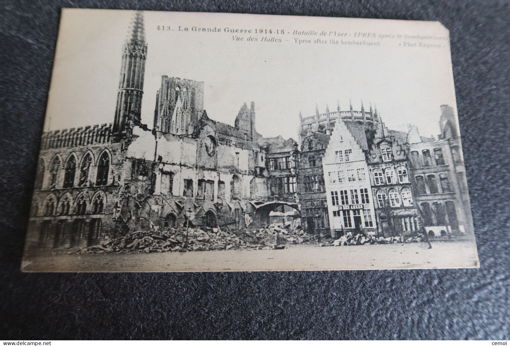 CPA - La Grande Guerre 1914-15 - Bataille De L'Yser - YPRES Après Le Bombardement - Vue Des Halles - Ieper