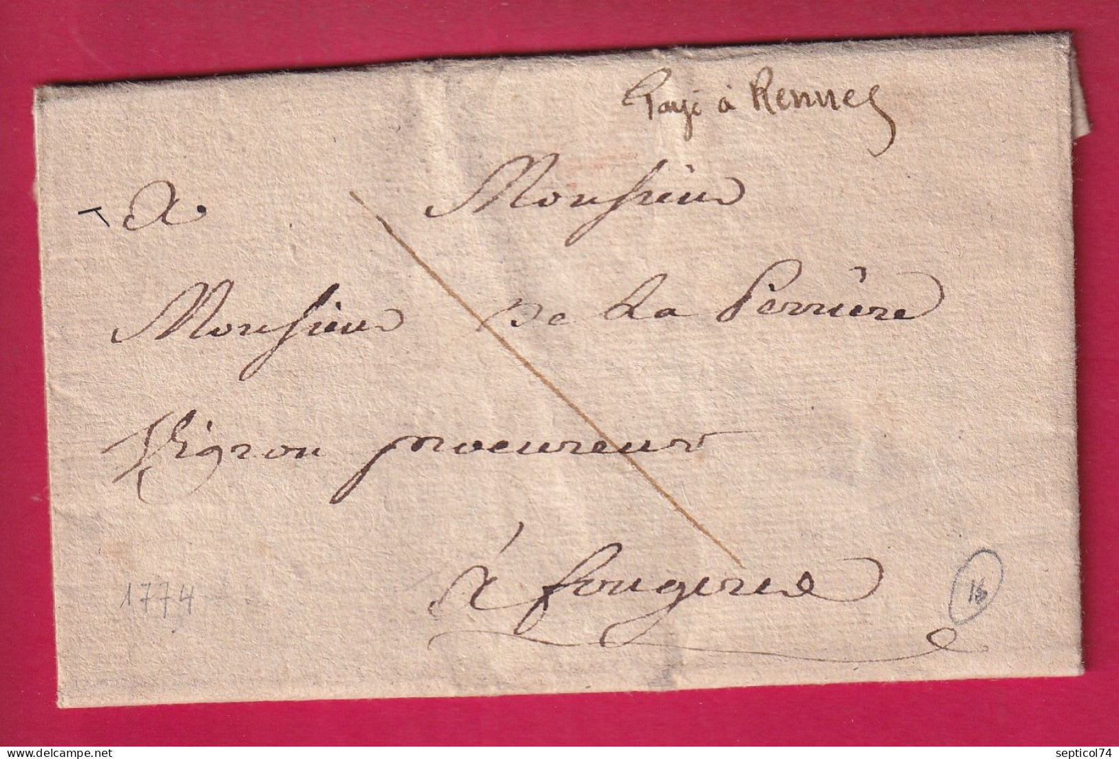 MARQUE PAYE A RENNES ILLE ET VILAINE 1774 POUR FOUGERES AU DOS PAYE SANS TAXE MARQUE DE FRANCHISE LETTRE - 1701-1800: Précurseurs XVIII