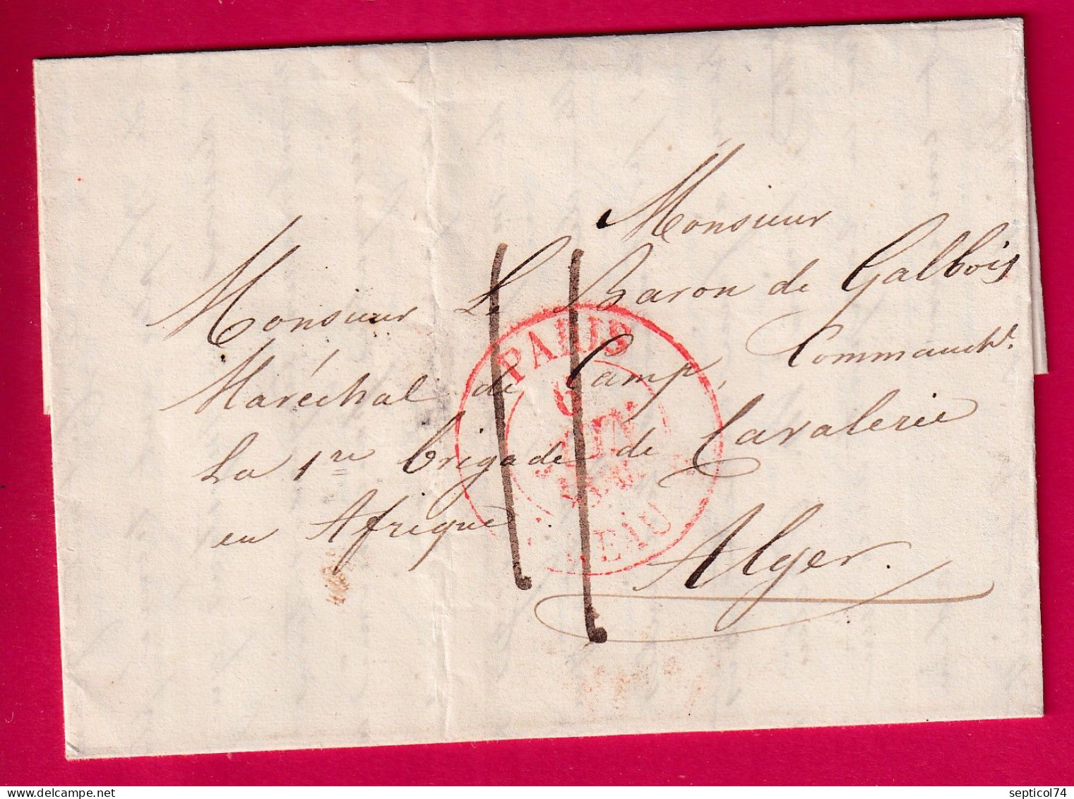 CAD ROUGE PARIS BUREAU E 1836 POUR MARECHAL DE CAMPS LE BARON DE GALBOIS ARMEE AFRIQUE ALGER ALGERIE LETTRE - 1801-1848: Précurseurs XIX