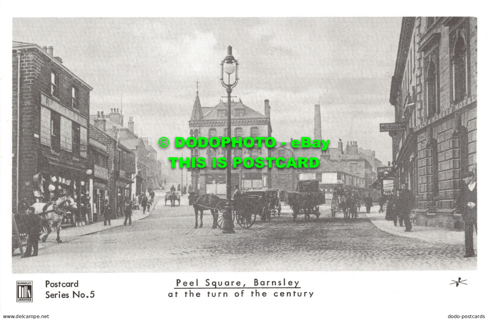 R481452 Postcard Series No. 5. Peel Square. Barnsley At The Turn Of The Century. - Monde