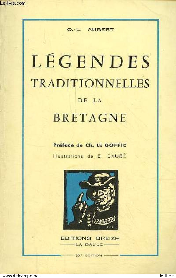 Légendes Traditionnelles De La Bretagne - 20e édition. - Aubert O.-L. - 1986 - Bretagne