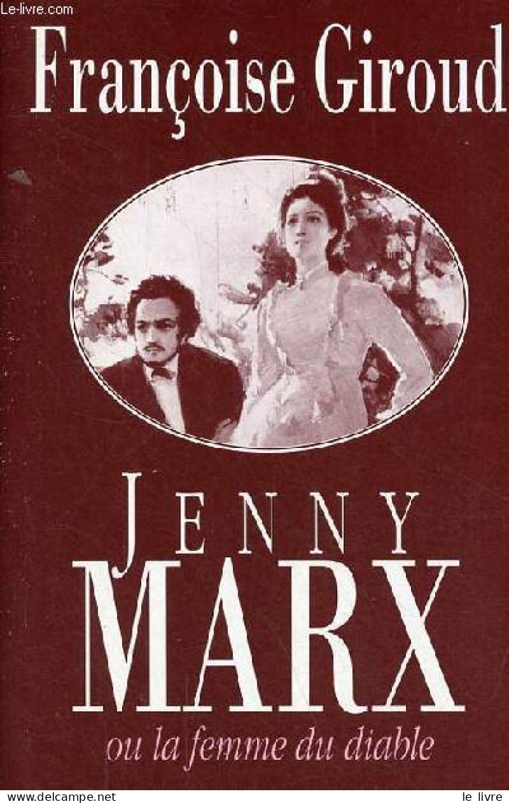 Jenny Marx Ou La Femme Du Diable. - Giroud Françoise - 1992 - Biografia