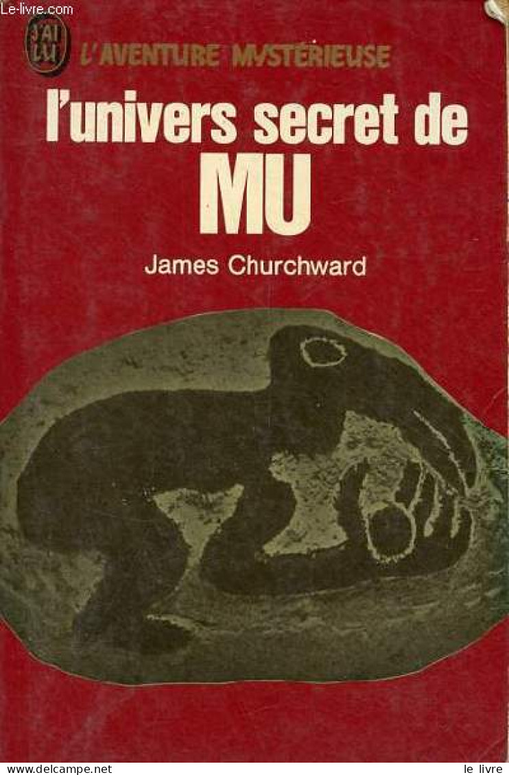 L'univers Secret De Mu - Collection L'aventure Mystérieuse N°241. - Churchward James - 1975 - Other & Unclassified